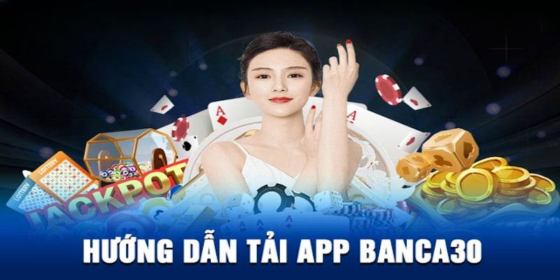 Hướng dẫn hai cách tải app chơi bắn cá chi tiết