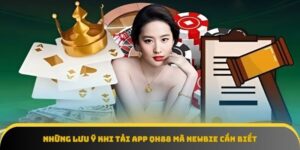 Lưu ý quan trọng khi tải app QH88